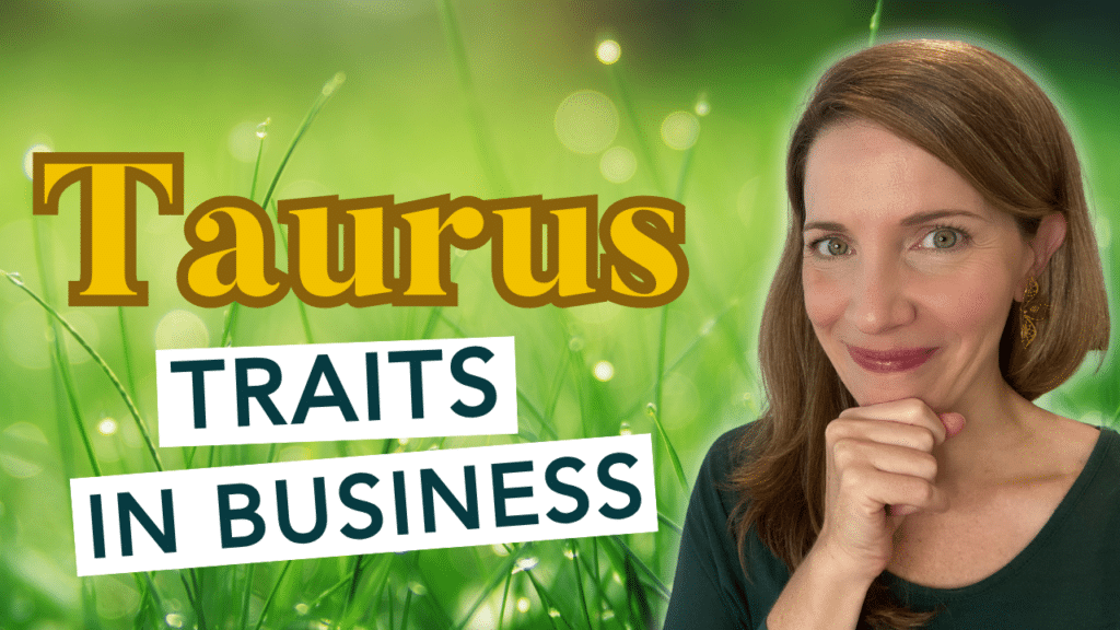 Taurus energy in business