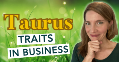 Taurus energy in business